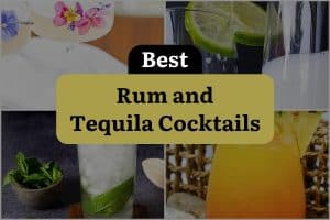 7 Best Rum And Tequila Cocktails
