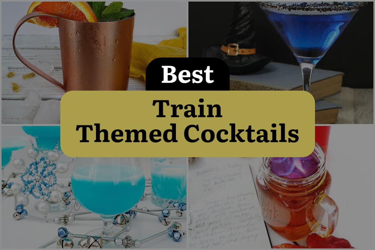 25 Best Train Themed Cocktails