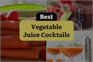 3 Best Vegetable Juice Cocktails