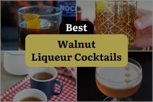 9 Best Walnut Liqueur Cocktails