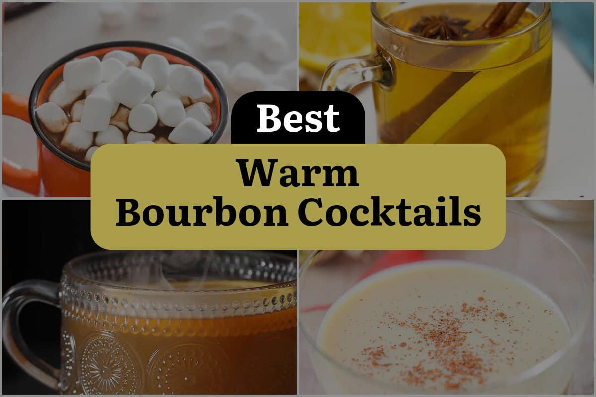 28 Best Warm Bourbon Cocktails