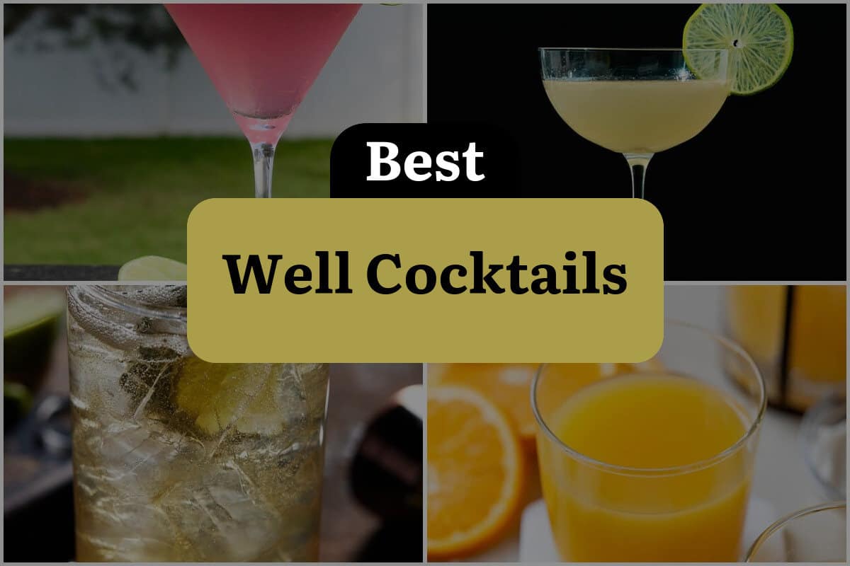 5 Best Well Cocktails