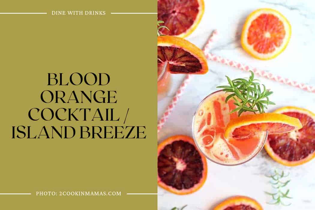 Blood Orange Cocktail / Island Breeze