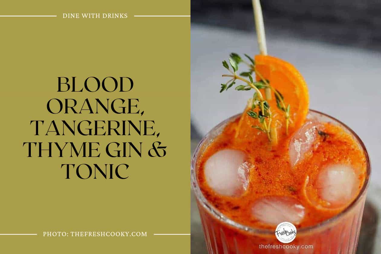 Blood Orange, Tangerine, Thyme Gin & Tonic