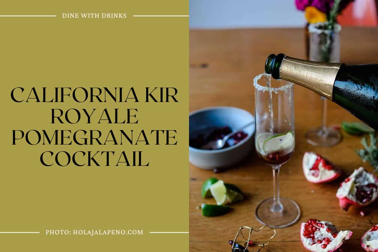 California Kir Royale Pomegranate Cocktail