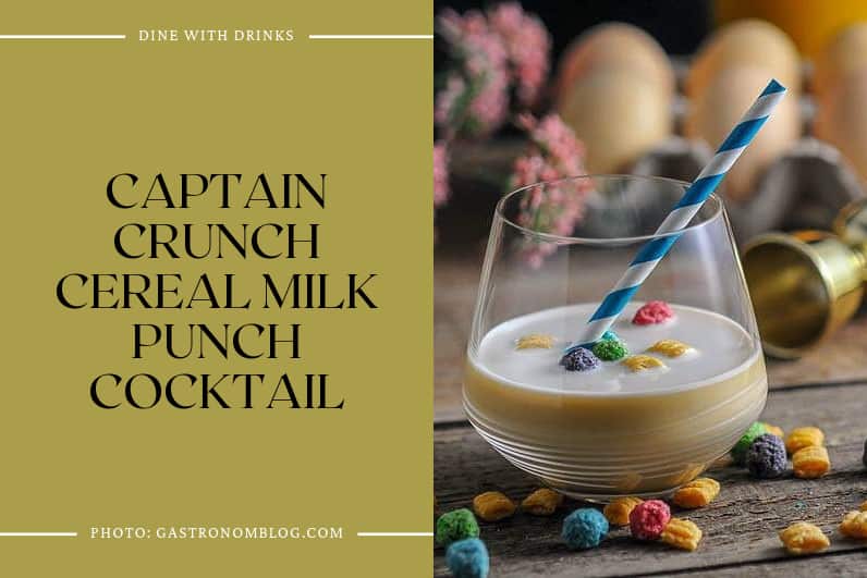 Captain Crunch Cereal Milk Punch Cocktail