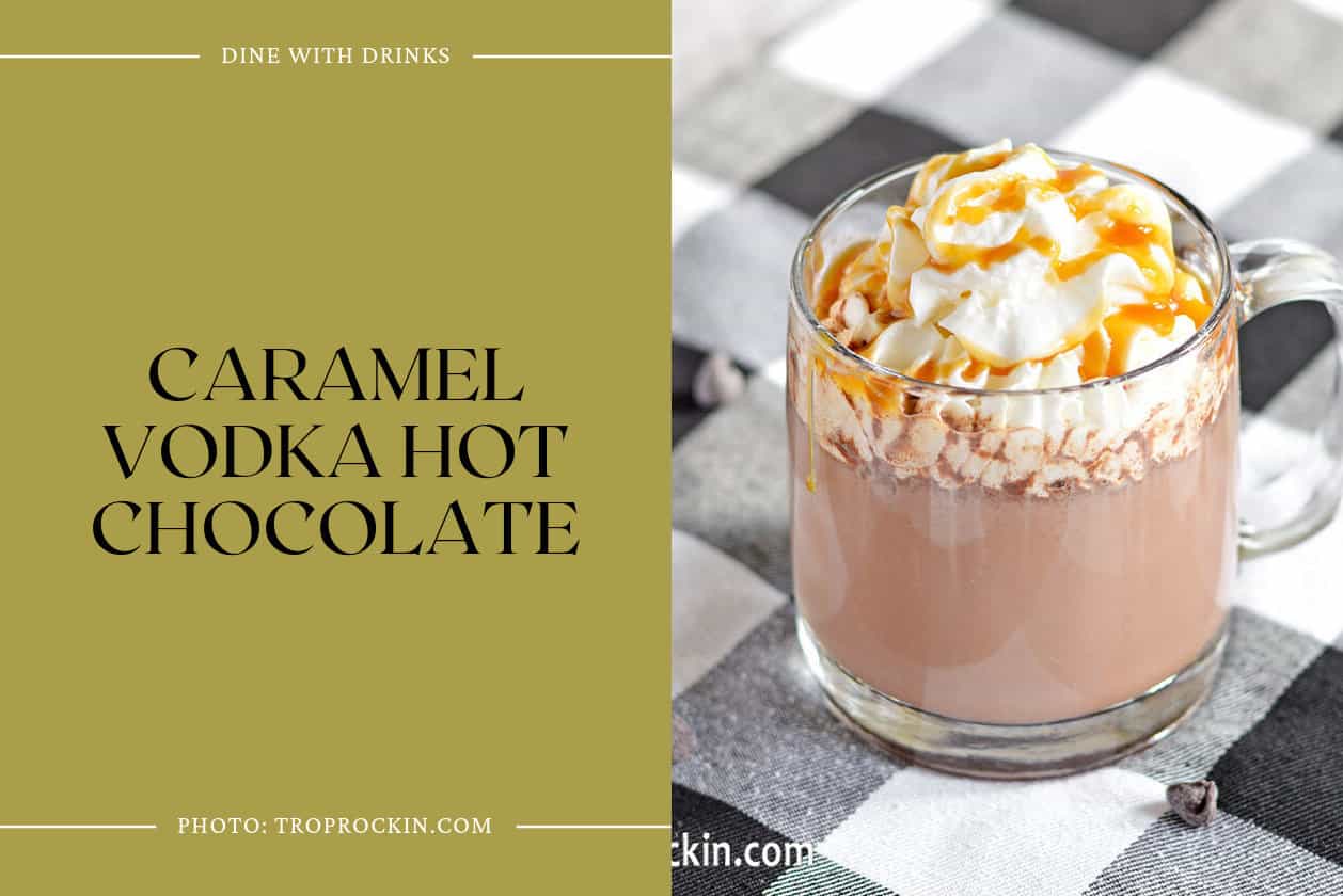 Caramel Vodka Hot Chocolate