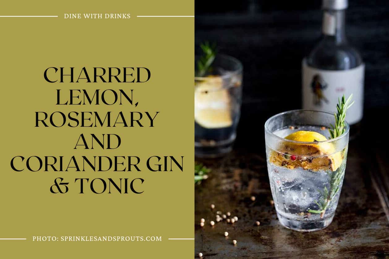 Charred Lemon, Rosemary And Coriander Gin & Tonic