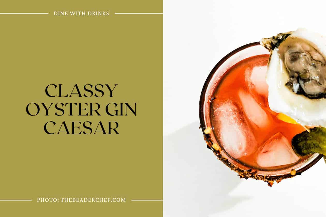 Classy Oyster Gin Caesar