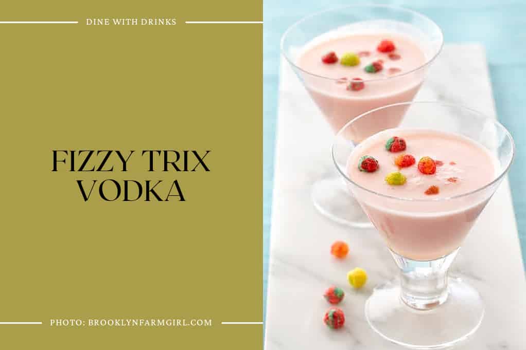 Fizzy Trix Vodka