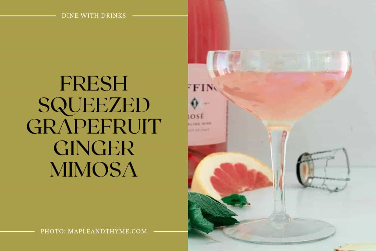 Fresh Squeezed Grapefruit Ginger Mimosa