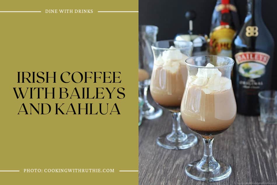 Irish Coffee With Baileys And Kahlua