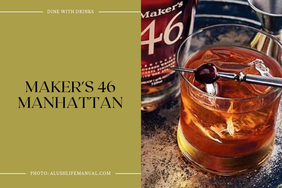 Maker's 46 Manhattan