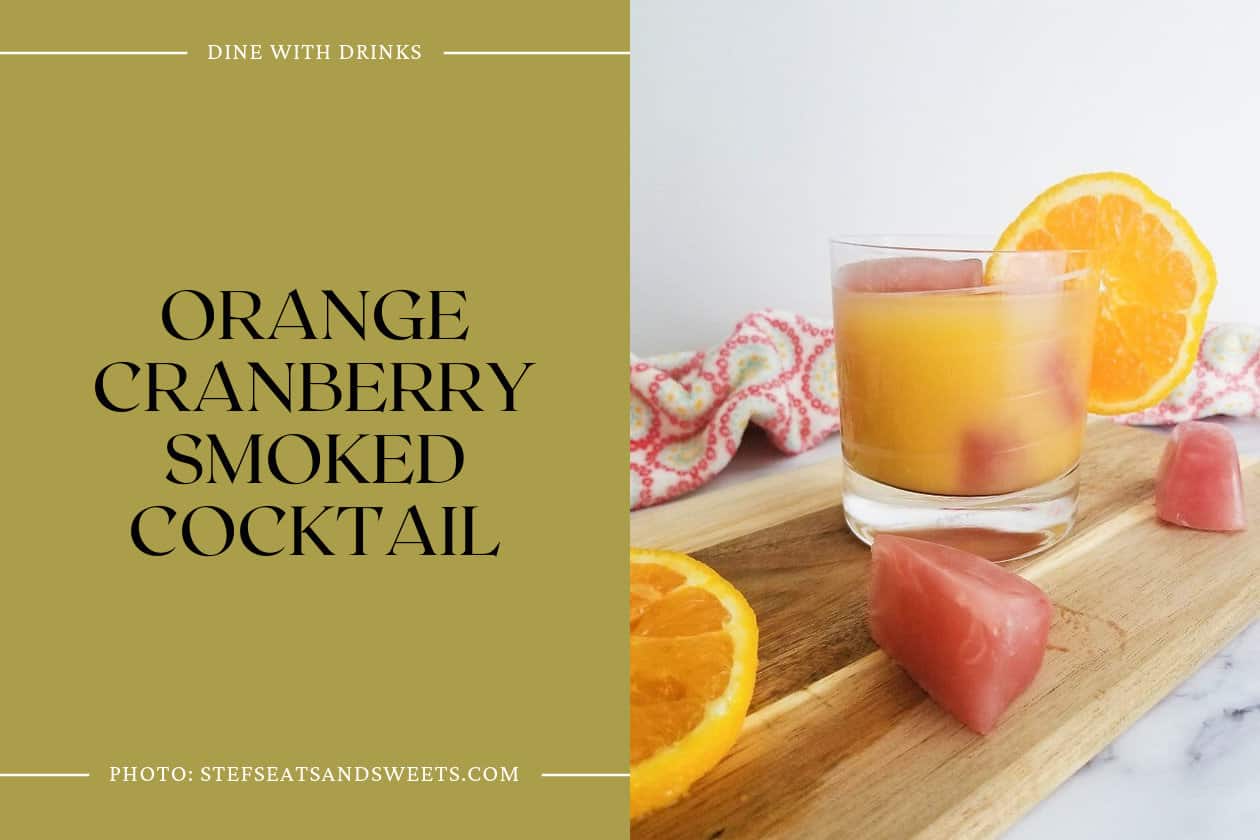 Orange Cranberry Smoked Cocktail
