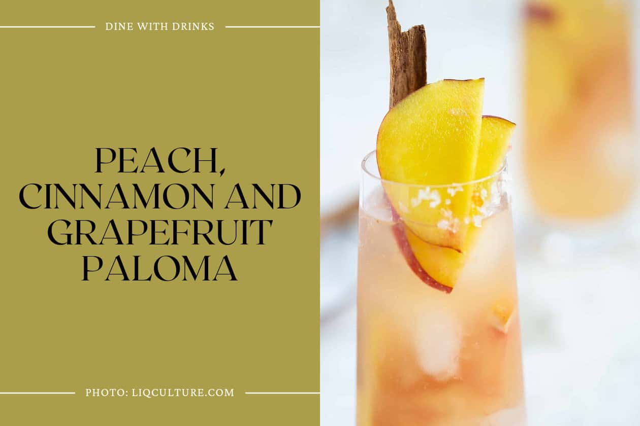 Peach, Cinnamon And Grapefruit Paloma