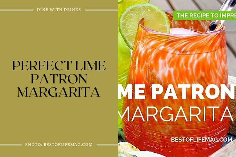 Perfect Lime Patron Margarita