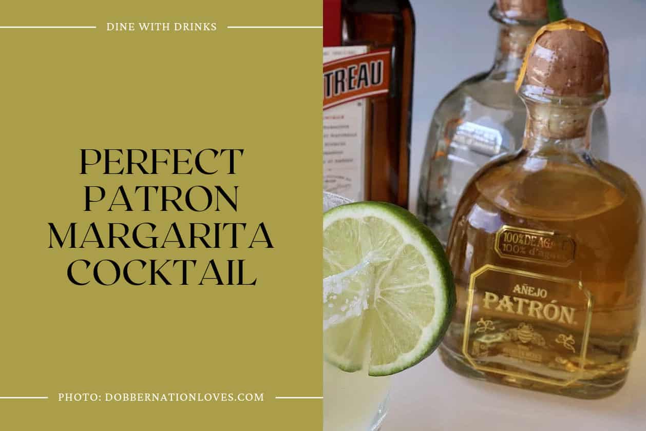 Perfect Patron Margarita Cocktail
