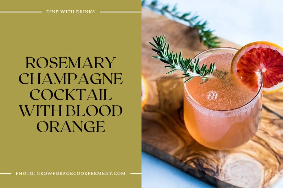 Rosemary Champagne Cocktail With Blood Orange