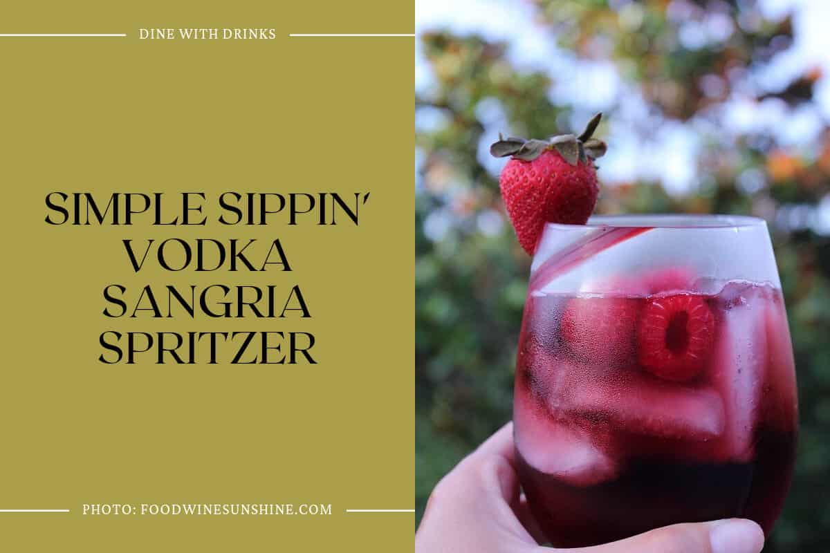 Simple Sippin' Vodka Sangria Spritzer
