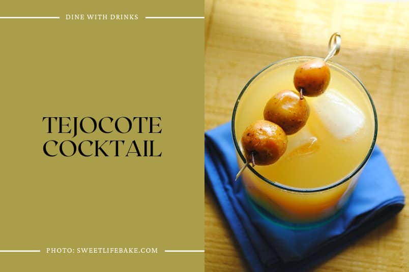 Tejocote Cocktail