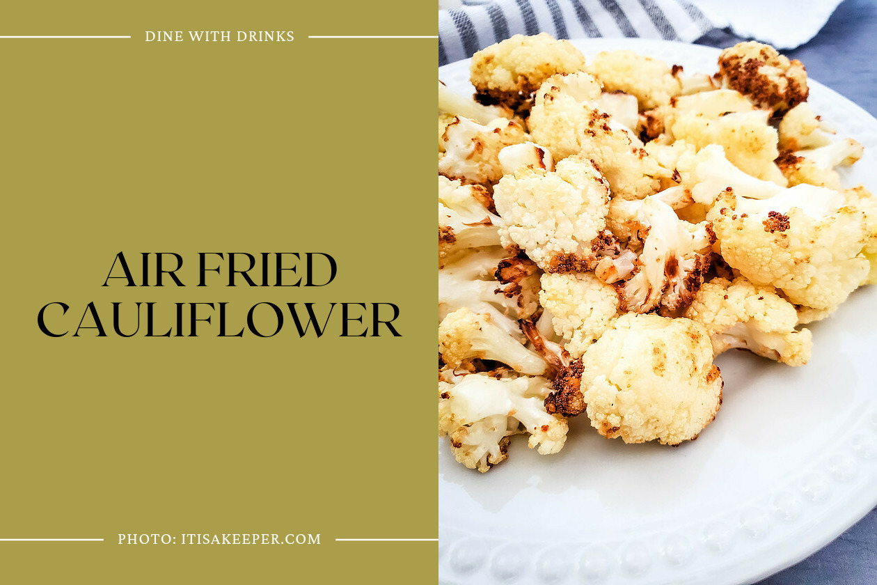 Air Fried Cauliflower