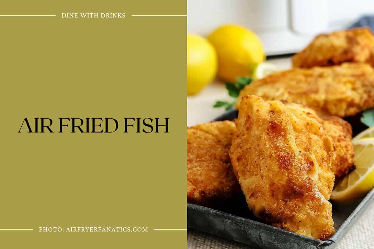 Air Fried Fish