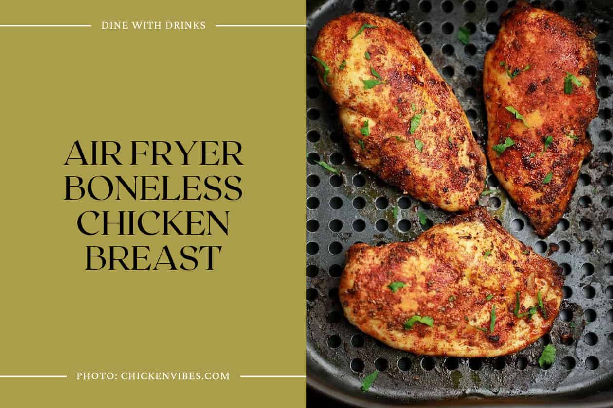 Air Fryer Boneless Chicken Breast
