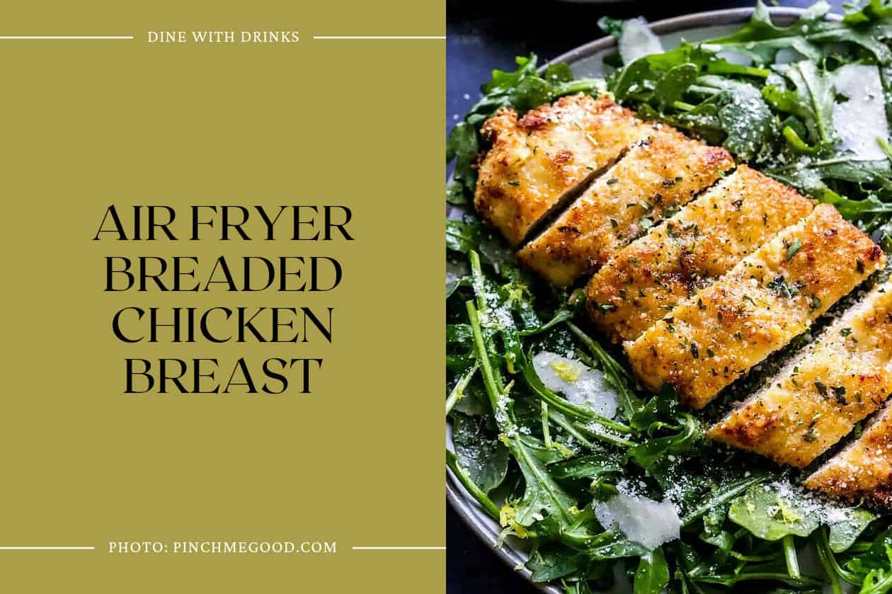 Air Fryer Breaded Chicken Breast