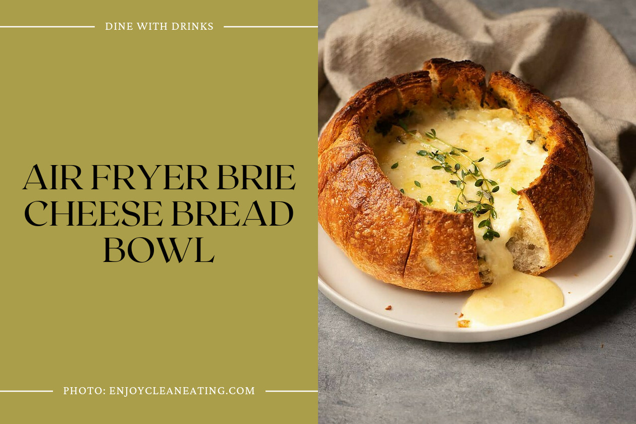 Air Fryer Brie Cheese Bread Bowl
