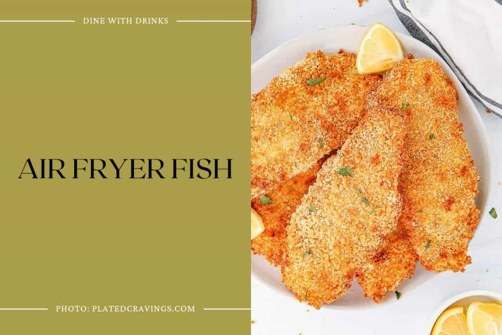 33 Air Fryer Fish Recipes Reeling in the Tastiest Crunch! DineWithDrinks