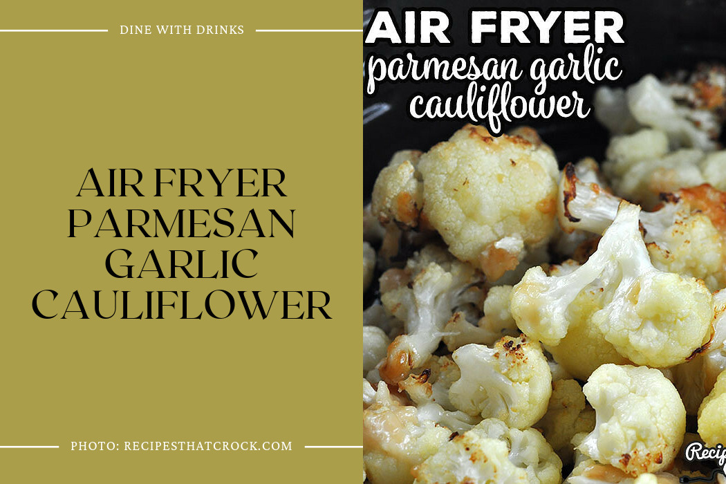 Air Fryer Parmesan Garlic Cauliflower