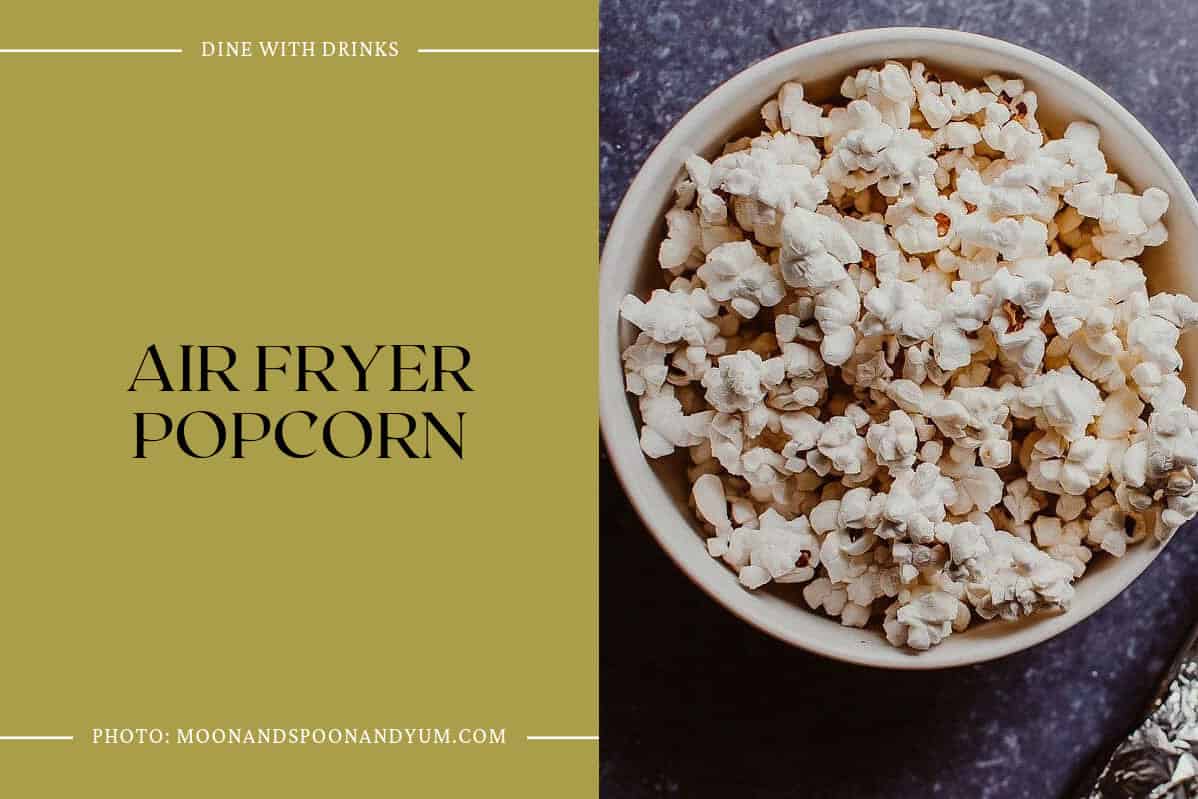 Air Fryer Popcorn