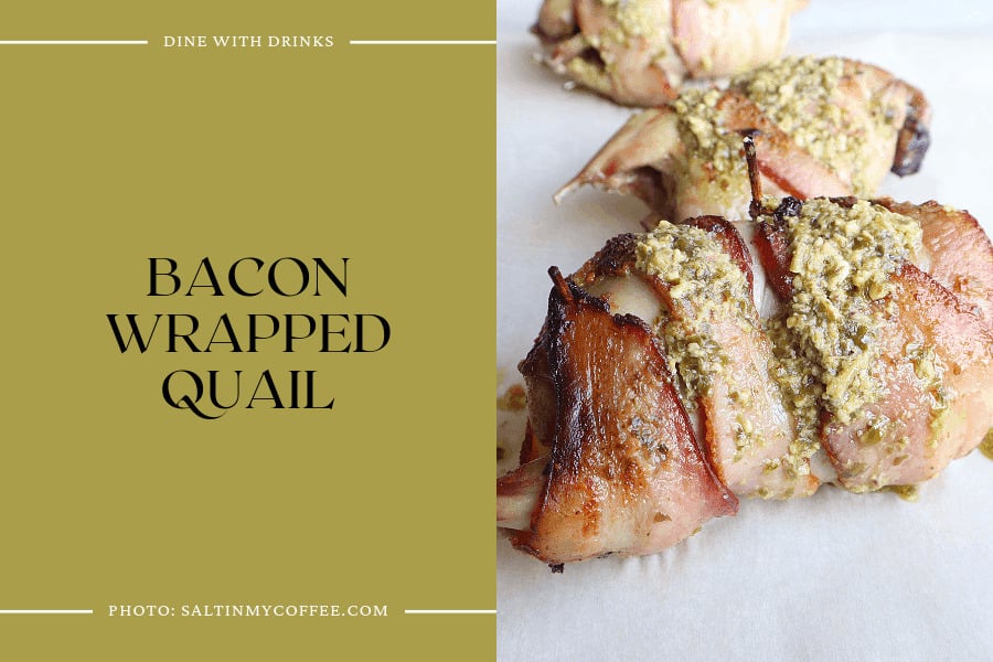 Bacon Wrapped Quail