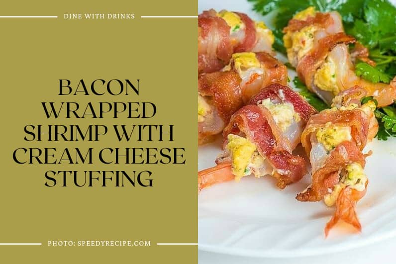 Bacon Wrapped Shrimp With Cream Cheese Stuffing