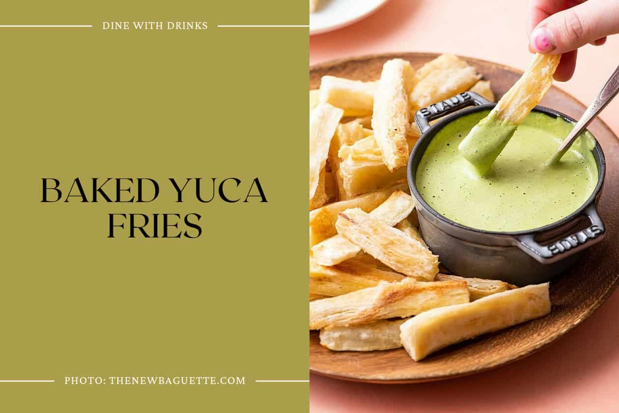 Baked Yuca Fries