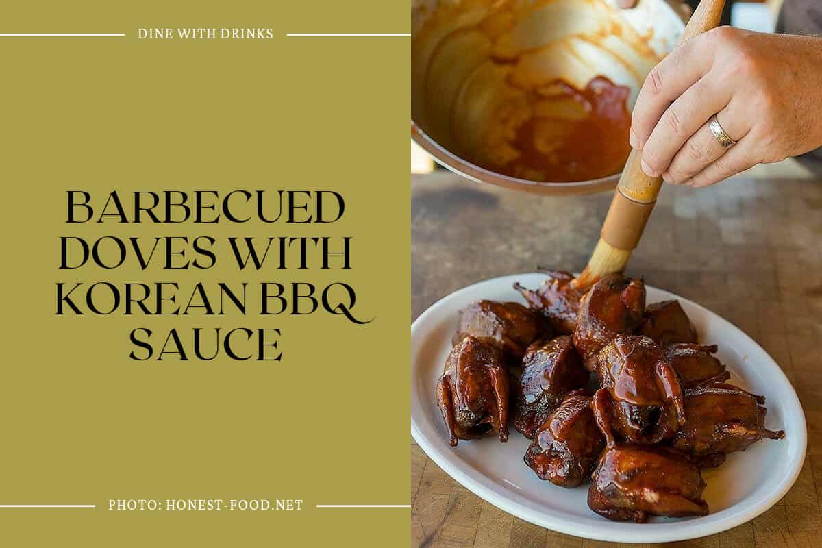 Barbecued Doves With Korean Bbq Sauce