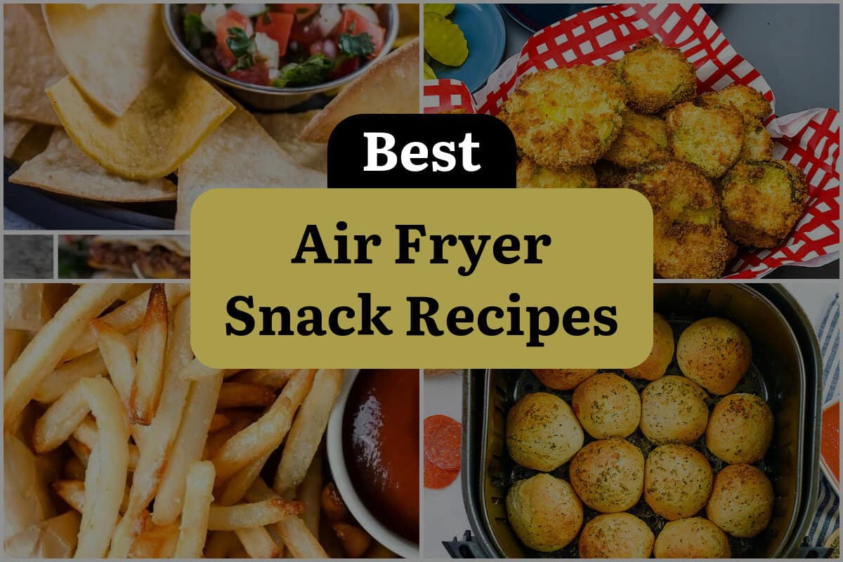 26 Best Air Fryer Snack Recipes
