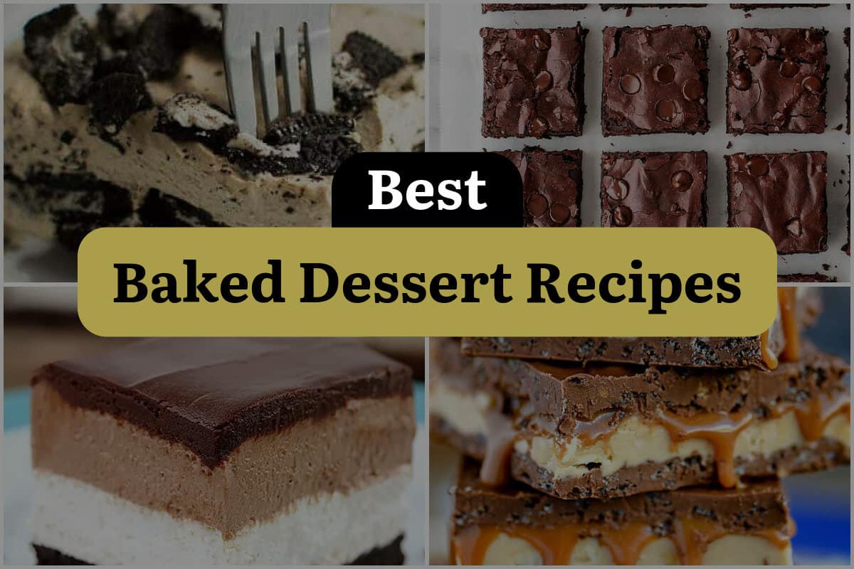 13 Best Baked Dessert Recipes