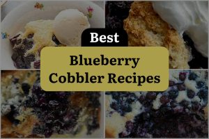 15 Best Blueberry Cobbler Recipes
