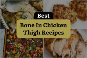 34 Best Bone In Chicken Thigh Recipes