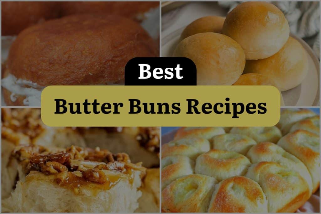 13 Butter Buns Recipes That Will Melt in Your Mouth! DineWithDrinks