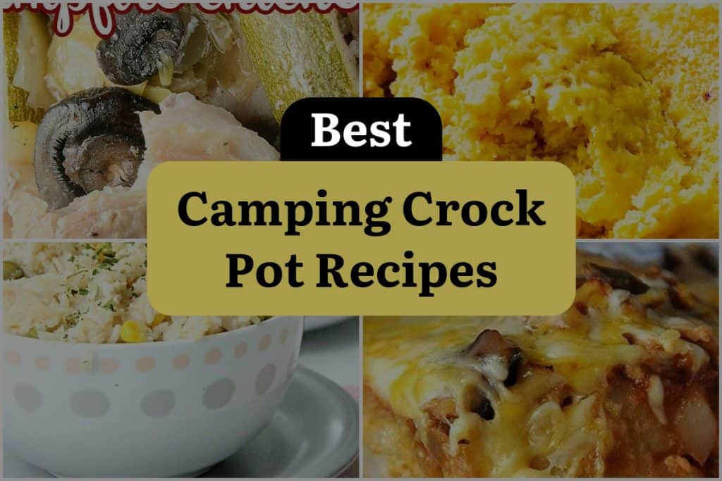 26 Best Camping Crock Pot Recipes | DineWithDrinks