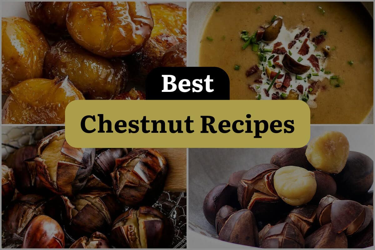 14 Best Chestnut Recipes