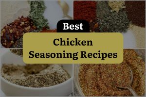 22 Best Chicken Seasoning Recipes