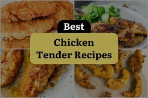 30 Best Chicken Tender Recipes