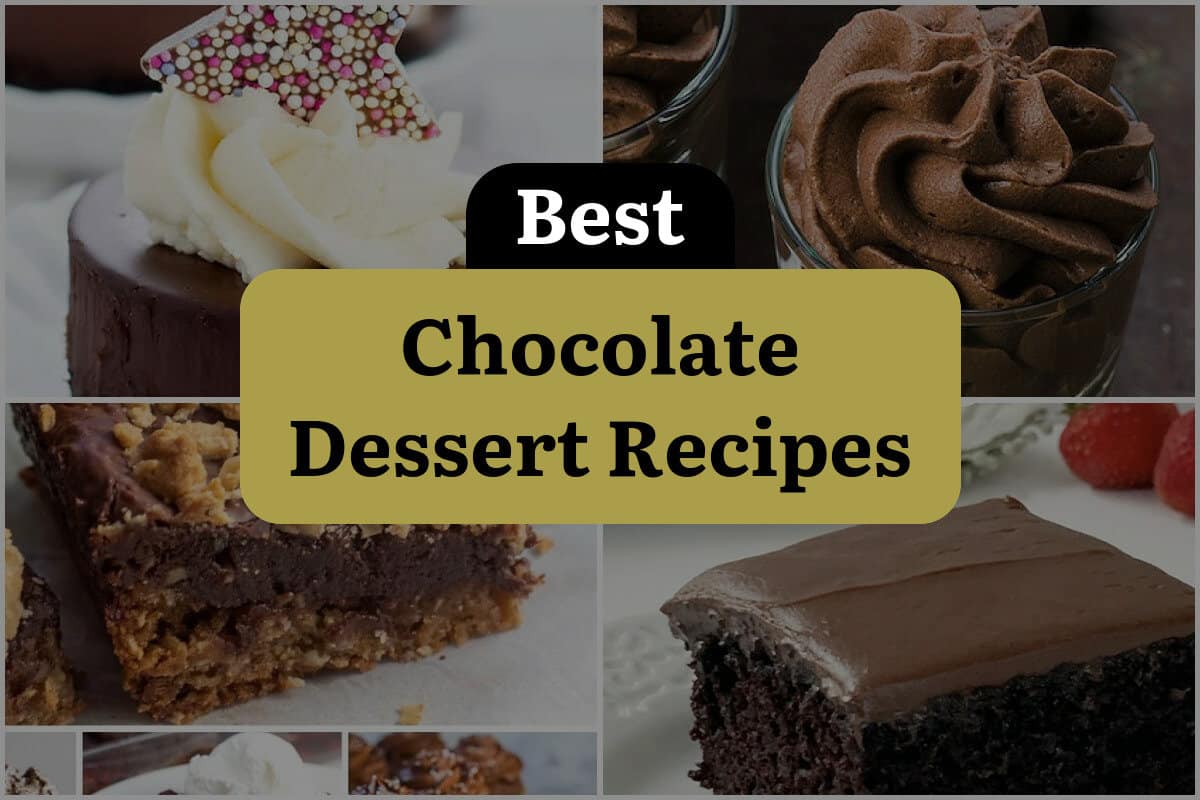28 Best Chocolate Dessert Recipes