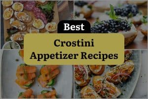 14 Best Crostini Appetizer Recipes