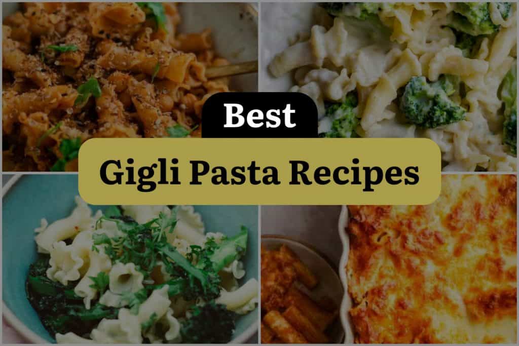 21 Gigli Pasta Recipes Taste the Twists and Twirls! DineWithDrinks