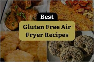 25 Best Gluten Free Air Fryer Recipes