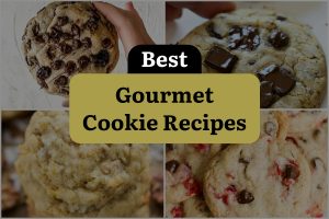 10 Best Gourmet Cookie Recipes